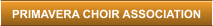 PRIMAVERA CHOIR ASSOCIATION