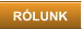 RÓLUNK