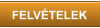 FELVÉTELEK