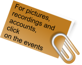 For pictures, recordings and accounts, click on the events